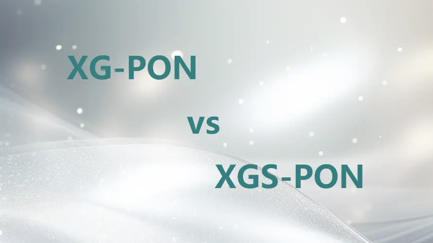 XG-PON XGS-PON